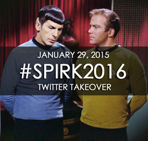 spirk2016: Click Here To Read More About #Spirk2016 TWITTER TAKEOVER Join us on Thursday January 29t