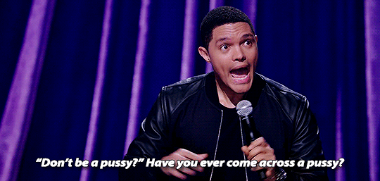 ruinedchildhood:“You realize vaginas can start revolutions and  end wars. You realize,