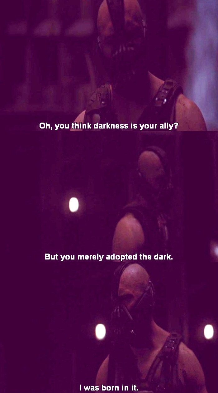 Featured image of post Bane Born In Darkness Quote Browse top 1 famous quotes and sayings about bane darkness by most favorite authors