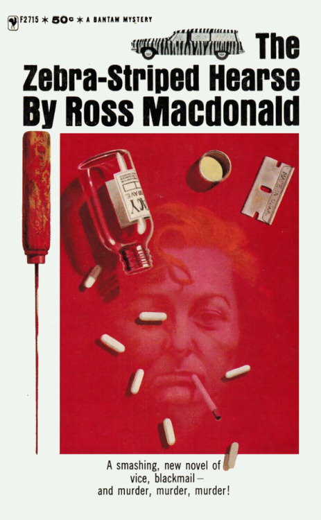 thegikitiki:Vice, Blackmail, and Murder, Murder, Murder!   The Zebra Striped Hearse, Ross Macdonald,