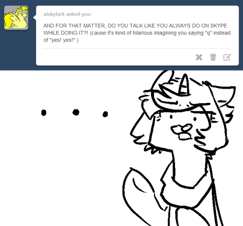 ruby-sunrise:  I guess it’s officially TMI Tuesday.  X3 Well, you asked for it~!