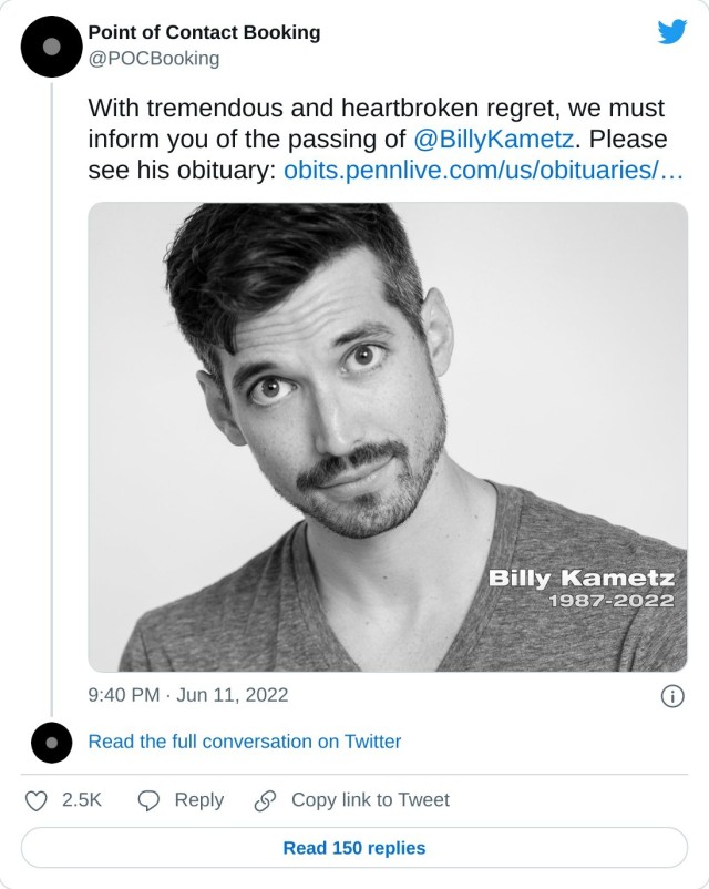 An embedded Twitter Tweet from @POCBooking from June 11, 2022. It reads: With tremendous and heartbroken regret, we must inform you of the passing of @BillyKametz. Please see his obituary: (link to his obituary).