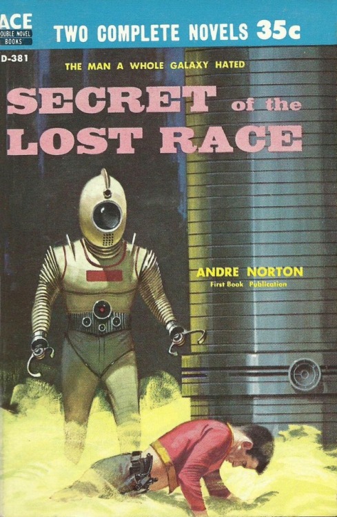 “The Man A Whole Galaxy Hated”. Ed Valigursky cover art for Secret of the Lost Race (195
