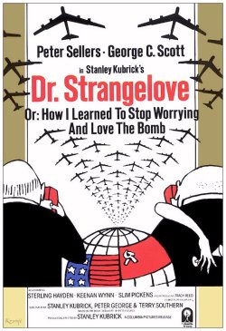 fuckyeahmovieposters:  Dr. Strangelove or: How I Learned to Stop Worrying and Love the Bomb