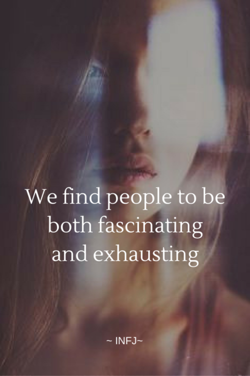  INFJs love discovering what makes people tick. It’s often said that when INFJs look at you, they st