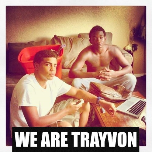 WE are Trayvon Martin