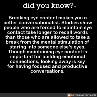 XXX did-you-know:Breaking eye contact makes you photo