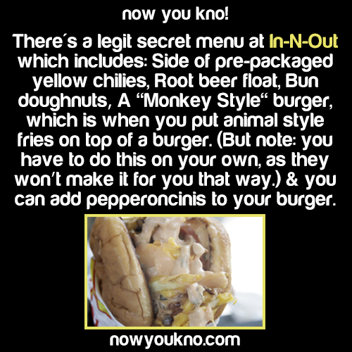 nerdys-moderator:  enigmatictinkerer:  nowyoukno:  Things You Didn’t Know About In-N-OutSource for more facts on your dash follow NowYouKno  california i love living inside of you  