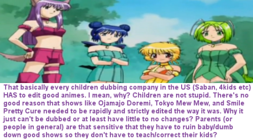 That basically every children dubbing company in the US (Saban, 4kids etc) HAS to edit good animes. 