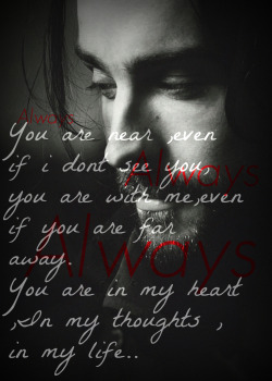daysofdecadence:  simplemaninlove:  simplemaninlove: &ldquo; You are near ,even if i dont see you, you are with me,even if you are far away. You are in my heart  ,In my thoughts , in my life.. ♥ “ A.Q  Sleepy Hollow 