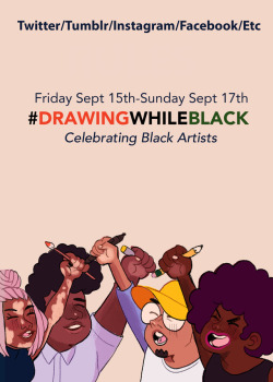 sparklyfawn: Starting a hashtag event to celebrate and appreciate black artists this weekend !🙌🏿✊🏾👌🏽💫 reblogs are greatly appreciated edited 09/13 : fixed typos and added rule 3! 