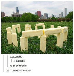 srsfunny:  Are You Sure It’s Not Butter?