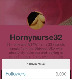 hornynurse32:  🎉 Can’t believe I’m at 3,000 followers‼️As with every big milestone I had to do a post. Enjoy 🎉