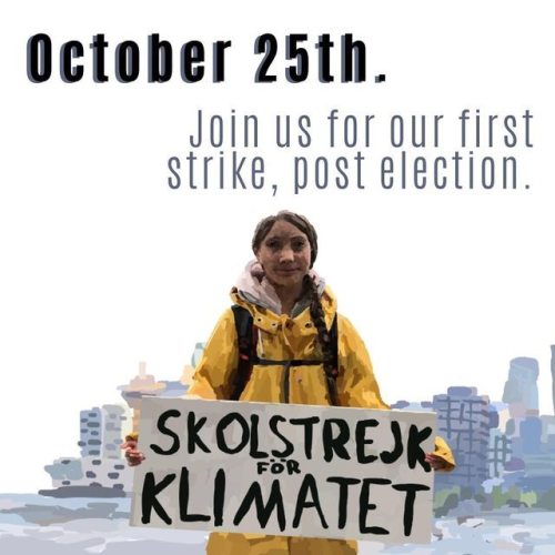 Greta comes to Vancouver!“The fate of the election may have been determined, but the fate of o