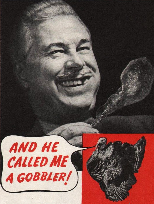rogerwilkerson:  And he called me a gobbler!  Detail from 1946 Pepto Bismol ad.