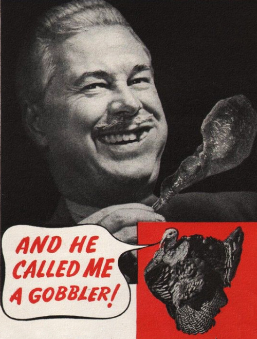 rogerwilkerson:  And he called me a gobbler!  Detail from 1946 Pepto Bismol ad.