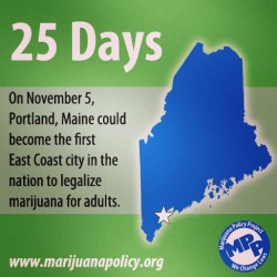 coralreefer420:  Portland, Maine, you could beat California to legally smoking weed! I wouldn’t even be jealous I’d be so proud, wake up east coast and let’s legalize!! Picture from MarijuanaPolicy.org. 