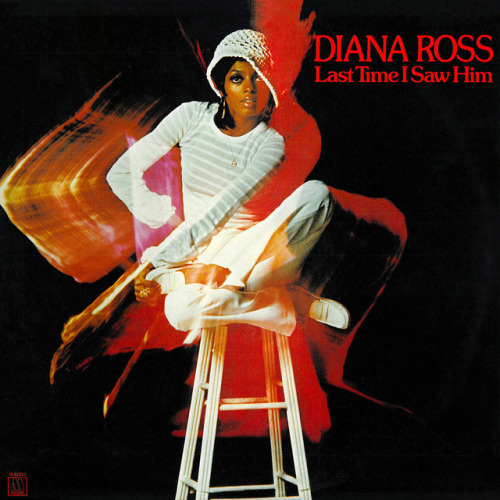 groovyman70s:Diana Ross ‎- Last Time I Saw Him - 1973 - Motown - US