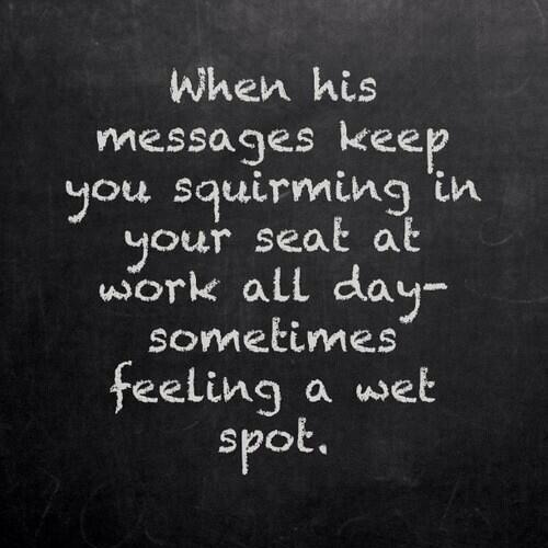 &ldquo;sometimes feeling a wet spot&rdquo; &hellip;..  I think not,