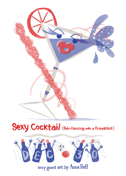 Illustrator Anna Raff brings you a sexy celebration for the end of 2014 with her sexy, sexy cocktail