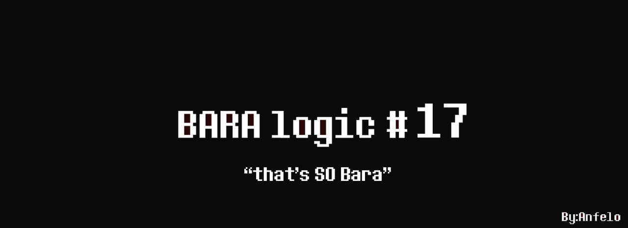lord-anfelo:  Bara logic #17  What a wonderful BARA datesim Honestly i dont know