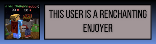 Father Of Mine, Please Offer Me A Renchanting Userbox For I Must Hold Those Two 30+ Adult Minecraft Men.