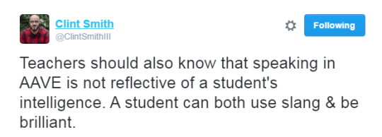 If you're a teacher of black students & you denigrate their culture then you shouldn't be in the classroom