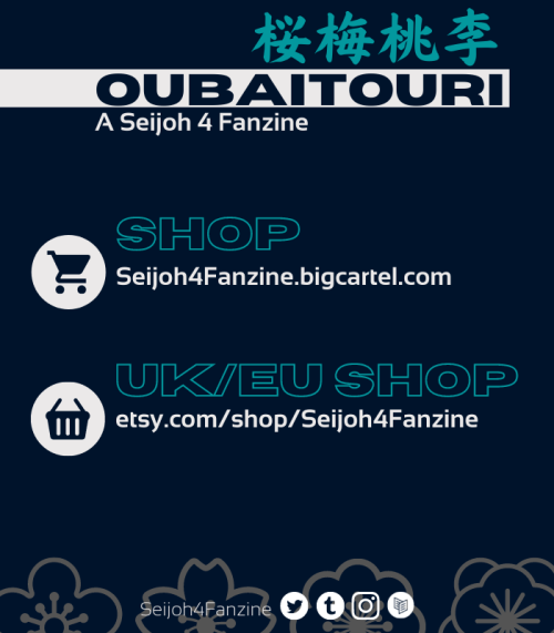 Time is running out to pick up a copy of Oubaitouri: A Seijoh4 Fanzine! POs will be open through Jan