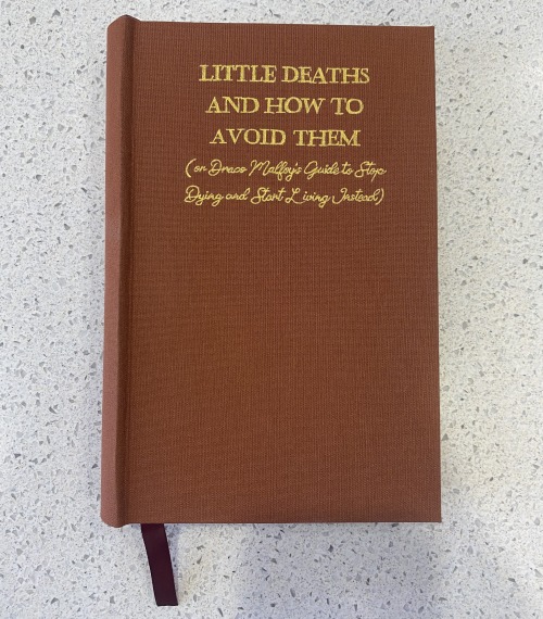 Author’s copy of Little Deaths and How to Avoid Them (or Draco Malfoy’s Guide to Stop Dying and Star