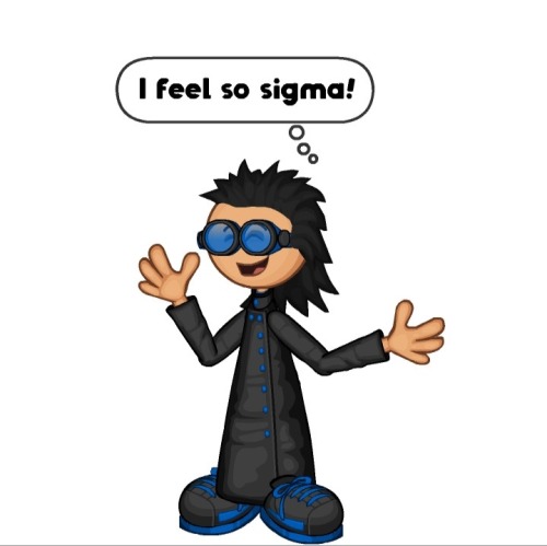 I Feel So Sigma!