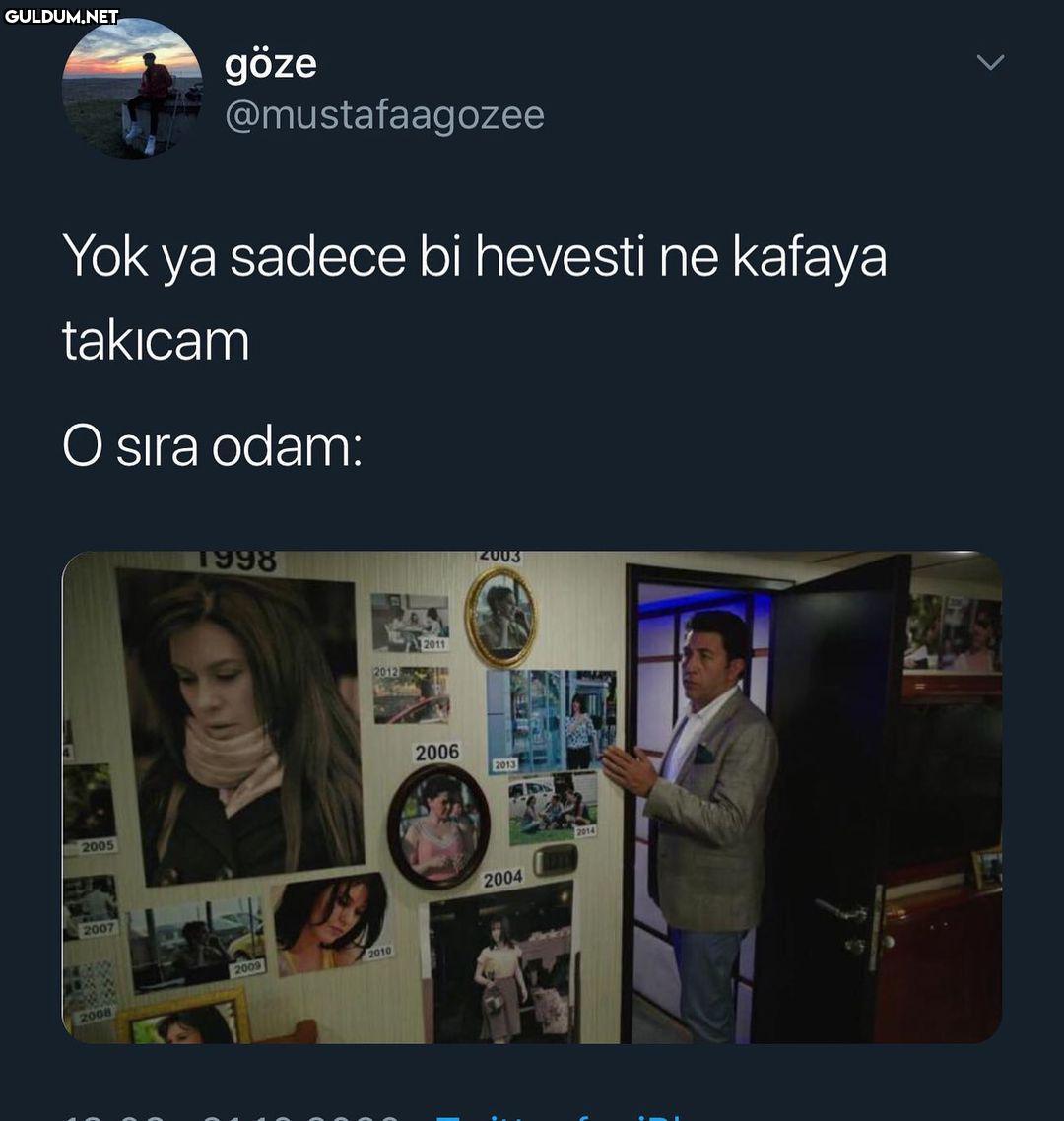 yok kanka unuttm bile göze...