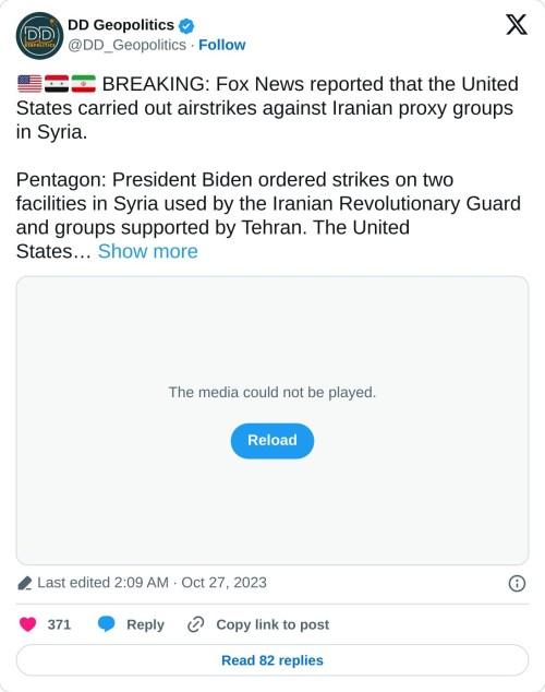 🇺🇸🇸🇾🇮🇷 BREAKING: Fox News reported that the United States carried out airstrikes against Iranian proxy groups in Syria.
Pentagon: President Biden ordered strikes on two facilities in Syria used by the Iranian Revolutionary Guard and groups supported by Tehran. The United States… pic.twitter.com/a0GmGrmHao
— DD Geopolitics (@DD_Geopolitics) October 27, 2023