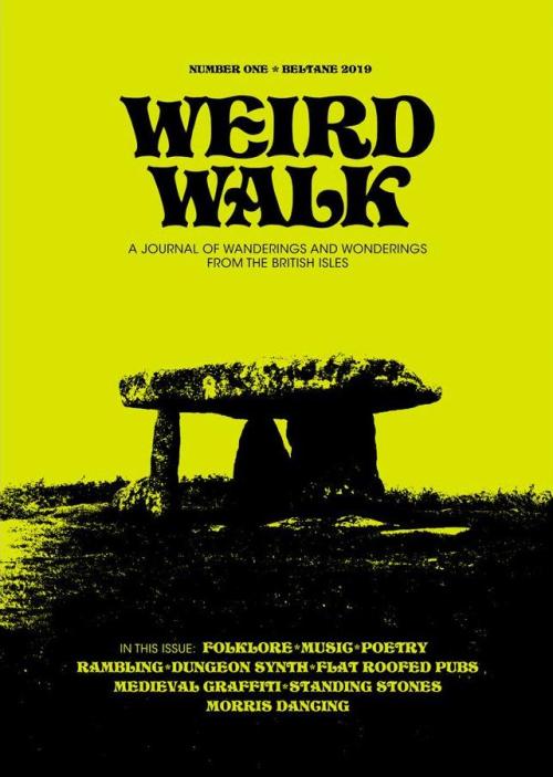 5/1/21Weird Walk: Issue 1, by Owen Tromans and Alex Hornsby and James Nicholls (editors), 2019.
