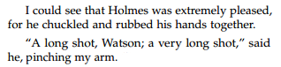 holmesguy:FYI: Holmes chuckling and pinching Watson when he is extremely pleased is canon