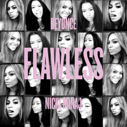 beycreative:  ***Flawless Remix feat. Nicki