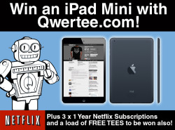 qwertee:  Here at Qwertee.com we’re not content with selling awesome limited edition tees at the super price of £8/€10/ผ every day, we love to give away great prizes too! So this week we’re giving away no less than a brand new Apple iPad Mini,