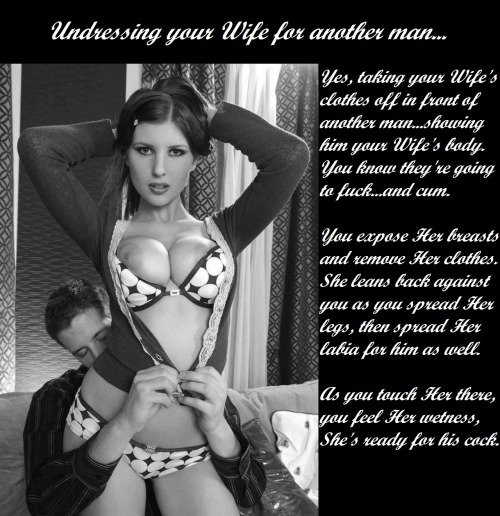 okiecuckold:  Earlier you shaved Her pussy, now you’re taking Her clothes off so that they can have sex, mmm, so you can watch them have sex…yes. 