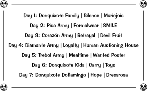 nakamaweek: nakamaweek:Here are the prompts for Donquixote Week 2021, taking place from April 11th-1