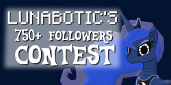 lunabotic:  RULES: 1) You MUST be following me! (http://lunabotic.tumblr.com/) 2) Likes count as 1, Reblogs count as 5. 3) 3 Reblogs max. (anymore and you are disqualified) 4) If you do not contact me once the winners are announced telling me specifics