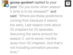 Hello! It&rsquo;s absolutely possible that the studio will start animating the earlier episodes while the manga is still finishing up the second season&rsquo;s worth of storyline. The prediction is mainly coming from the confirmed news that the second