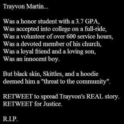 twentytwelvefanfiction:  winnerff:  earthmoonlotus:  Let’s never forget about Trayvon, and white privilege.  Jft  SMFH 
