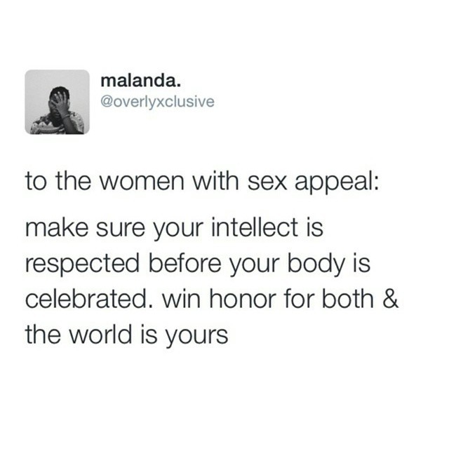 muyoka:  siddharthasmama:  dynastylnoire:  luvyourmane:  Make sure your intellect