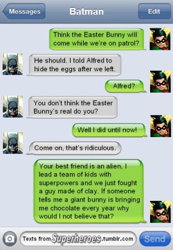 dcu:  Happy Easter from http://textsfromsuperheroes.tumblr.com/