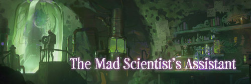 “The Mad Scientist’s Assistant” over a screenshot of Singed in the cave lab