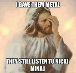 cinni-bear:  Is this what you do when Jesus tries to save your soul from bad music that comes from colorful haired trolls?  