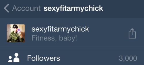 sexyfitarmychick:  WOAH 3000 when the fuck did that happen? So naturally, promo time. I’ll leave it at unlimited, reblogs only, must be following me… I’ll do 3 screenshot promos and 3 lists of 10 randoms :) Okay go go go! I’ll post everything