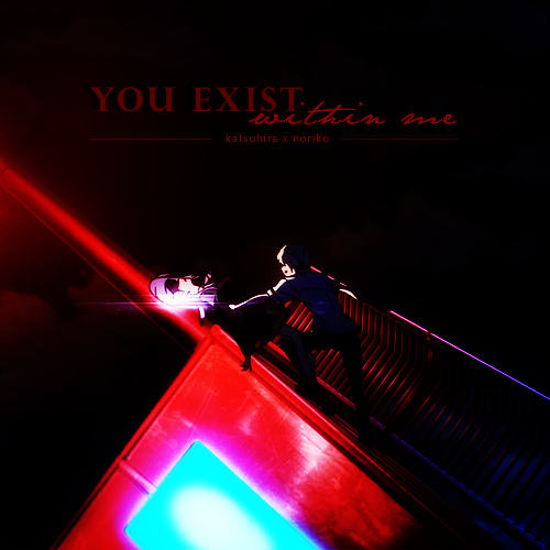 You exist within me (I’d have come to love you anyway) “A playlist for Katsuhira’s and Noriko’s road through the series. From losing each other and themselves, to finding themselves in each other.  10 tracks, 41 mins || LISTEN @ 8TRACKS  ”  I tried to...