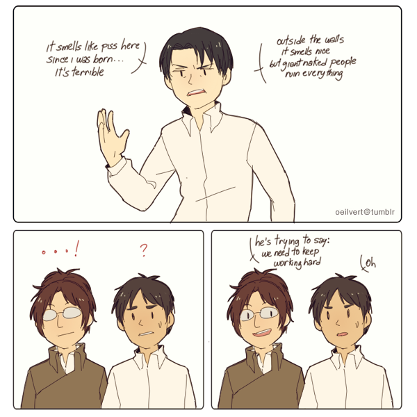 oeilvert:  levi shouldn’t be allowed to talk 