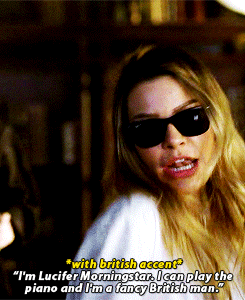 scottisbae:  drunk!chloe imitating lucifer, 2x4 and 3x6
