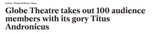 learsdaughters:this is a great title because it makes it sound like the globe decided to up the trag